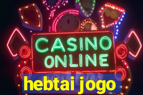 hebtai jogo